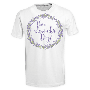 Have a Lavender Day Tee